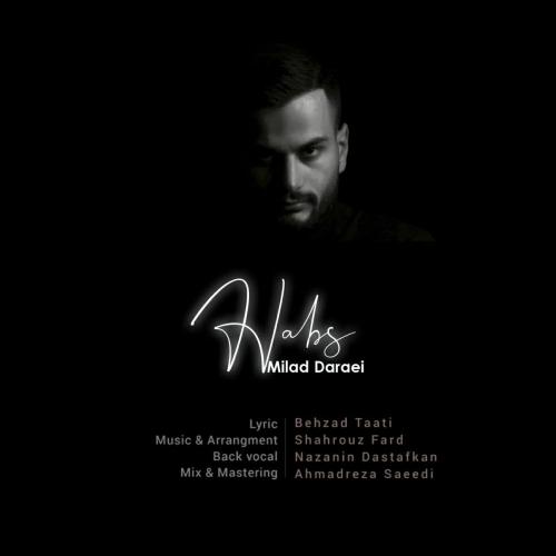 دانلود آهنگ حبس میلاد دارایی